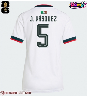 Mexiko Johan Vasquez #5 Venkovní Dres pro Dámy MS 2026 Krátkým Rukávem